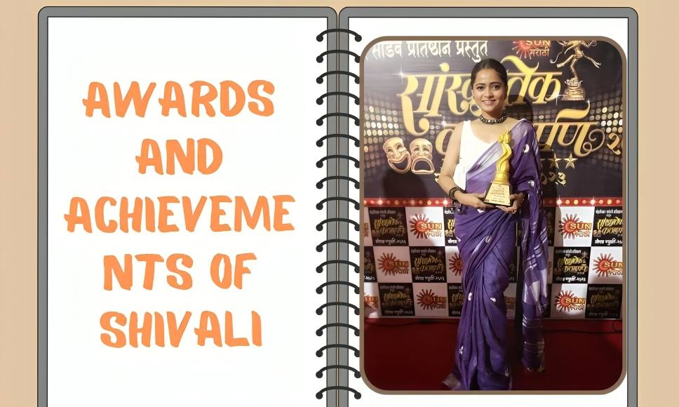 Awards and Achievements Of Shivali