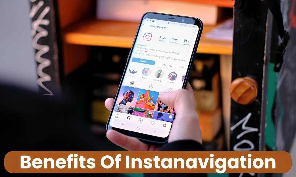 Benefits Of Instanavigation