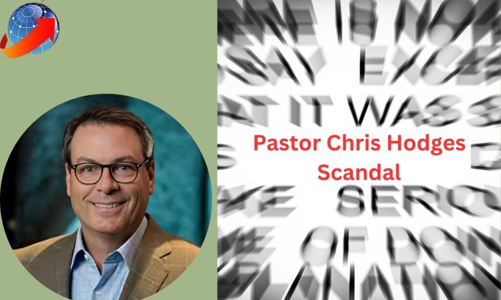 Pastor Chris Hodges Scandal